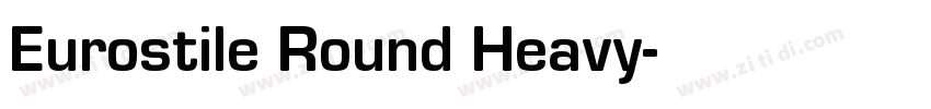 Eurostile Round Heavy字体转换